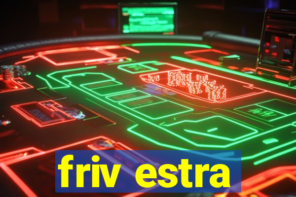 friv estra